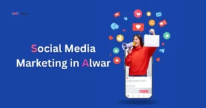 Social Media Marketing in Alwar