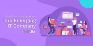 Top Emerging IT Companies in India