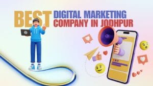 Best Digital Marketing Company in Jodhpur