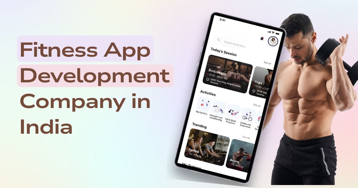 Fitness App Development Company in India