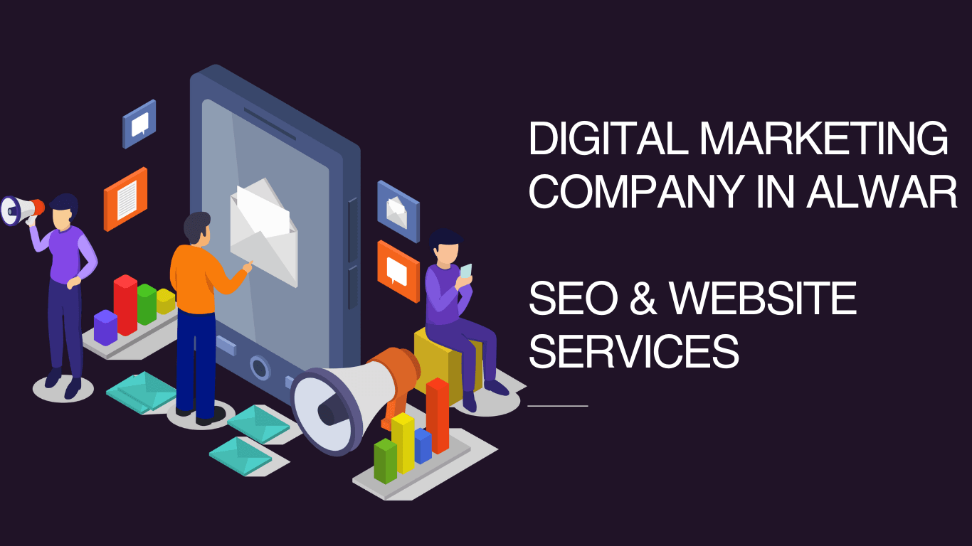 Digital Marketing Company in Alwar SEO & Website Services